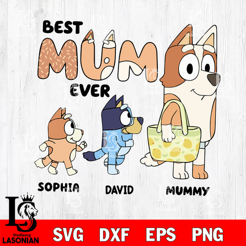 Best mum ever svg , Bluey bingo svg Svg eps dxf png file, Digital Download, Instant Download
