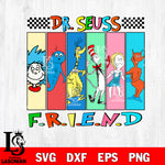 Dr seuss day svg, Friends 2 svg eps dxf png file, Digital Download,Instant Download