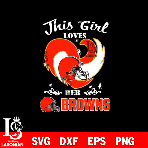 This Girl Loves Her Browns svg eps dxf png file, Digital Download , Instant Download