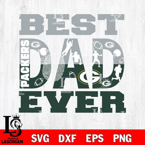 Best dad ever Green Bay Packers svg eps dxf png file, Digital Download , Instant Download