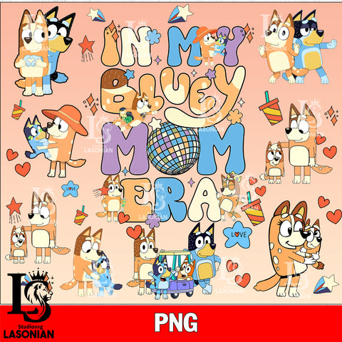 In My Bluey Mom Era 8 png , bluey bingo png file, Digital Download, Instant Download