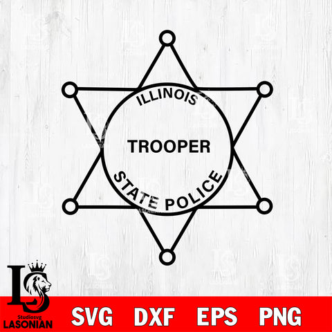 Illinois state police trooper badge svg eps png dxf file ,Logo Police black and white Digital Download, Instant Download