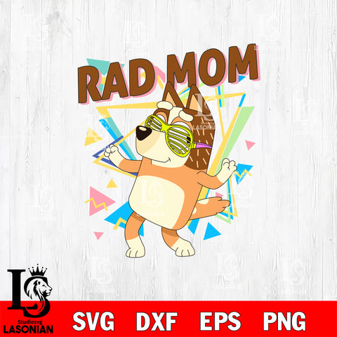 Rad mom Chilli 2 svg, bluey bingo Svg eps dxf png file, Digital Download, Instant Download