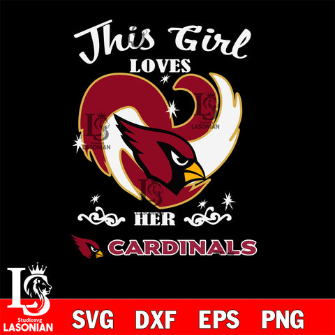 This Girl Loves Her Cardinals svg eps dxf png file, Digital Download , Instant Download