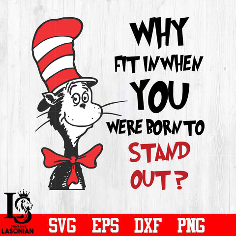 why fit in when you were born to stand out Svg Dxf Eps Png file