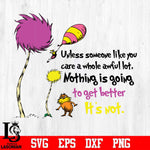 unless someone like you  Svg Dxf Eps Png file