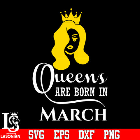 2 Queen are born in march svg eps dxf png file