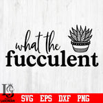 2 What the fucculent svg eps dxf png file