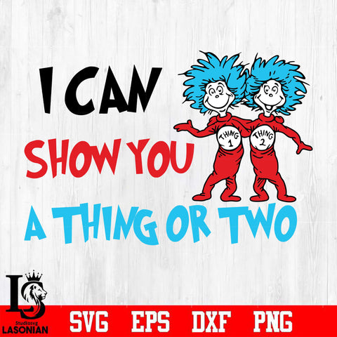 30. I can show you a thing or two Svg Dxf Eps Png file