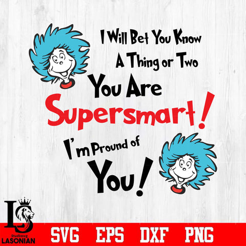 40. You are Supersmart Svg Dxf Eps Png file
