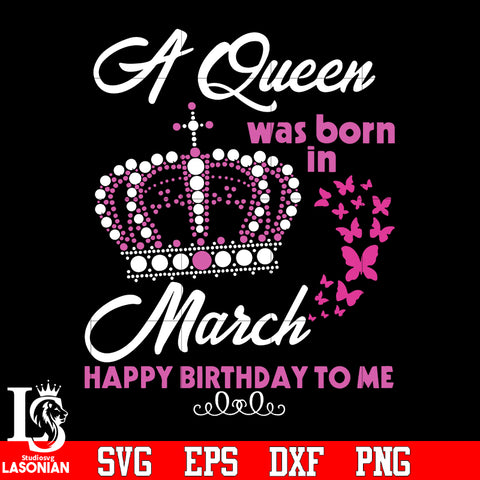 4 A queen was born in happy birthday to me svg eps dxf png file