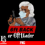 6Ft Back Or 6Ft Under PNG file