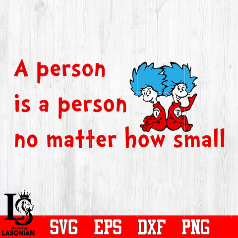 A PERSON IS A PERSON DR SEUSS CAT IN THE HAT QUOTES Svg Dxf Eps Png file