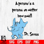 A PERSON IS A PERSON NO MATTER HOW SMALL DR SEUSS CAT IN THE HAT QUOTES