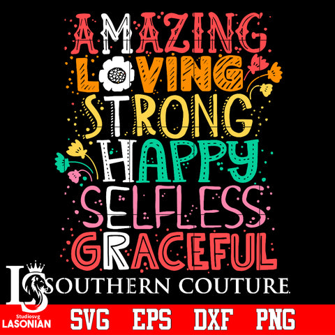 Amazing loving strong happy selfless graceful Svg Dxf Eps Png file