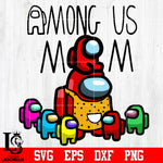 Among us Mom Svg Dxf Eps Png file