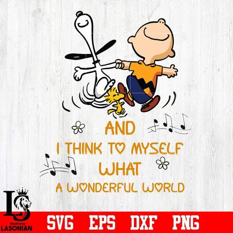 And I Think To Myself What A Wonderful World svg eps dxf png file