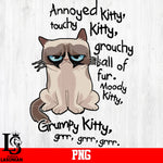 Annoyed Kitty,touchy kitty,grouchy Ball Of Fur. Moody Kiity,Grumpy Kitty Grr Grr Grr PNG file
