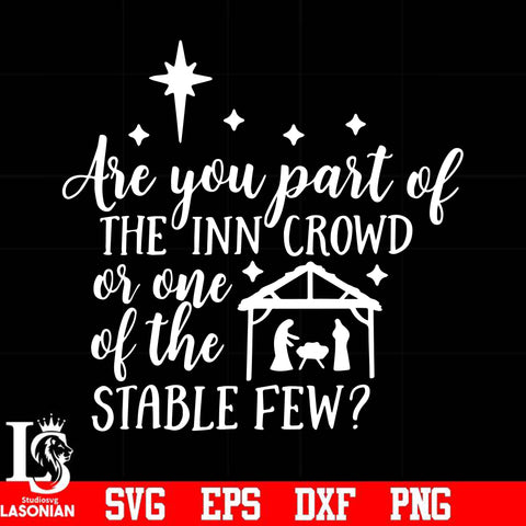 Are you part of the inn crowd or one of the stable few svg, png, dxf, eps digital file