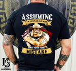 Assuming I'm Just An Old Man Was Your First Mistake PNG file