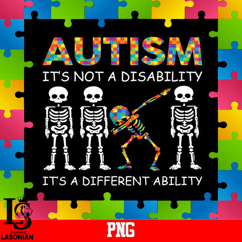 Autism It's Not A Disability It's A Different Ability 2 PNG file