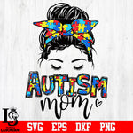 Autism mom svg eps dxf png file