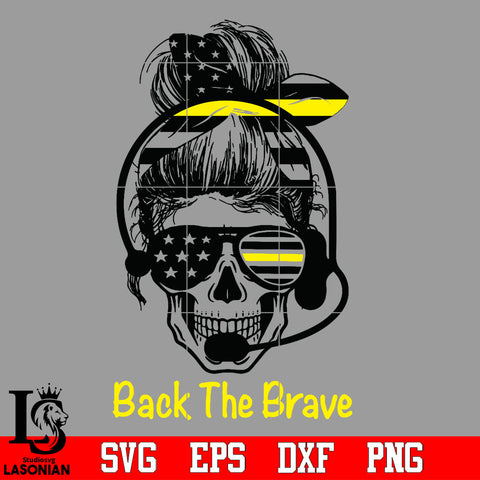 Back the brave dispatcher, Back the brave yellow line Svg Dxf Eps Png file