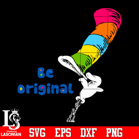 Be original Dr seuss Svg Dxf Eps Png file