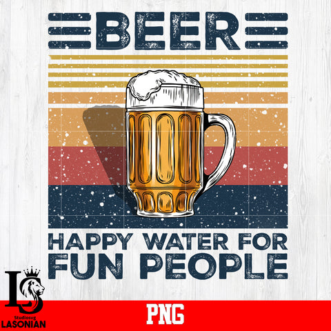 Beer Happy Water For Fun People PNG file