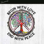 Begin With Love End With Peace 3 PNG file
