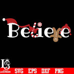 Believe svg, christmas svg, png, dxf, eps digital file