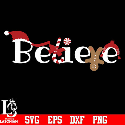 Believe svg, christmas svg, png, dxf, eps digital file