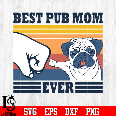 Best PUB mom ever svg eps dxf png file
