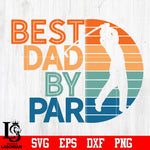 Best dad by par Svg Dxf Eps Png file