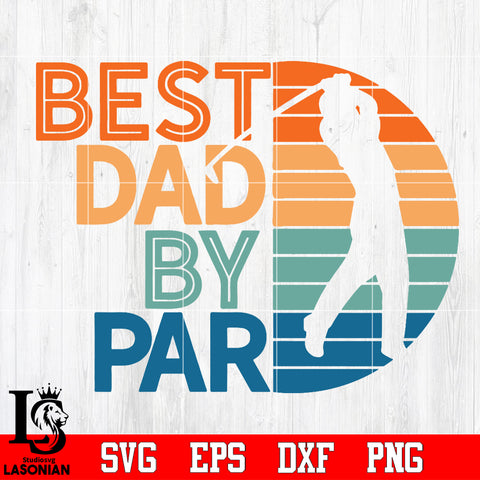 Best dad by par Svg Dxf Eps Png file