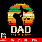 Best dad ever Svg Dxf Eps Png file
