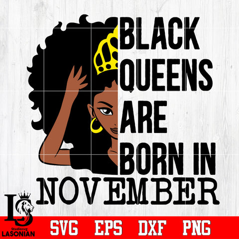 Black queens are born in november Svg Dxf Eps Png file