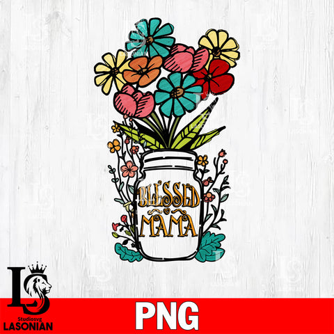 Blessed mama Flowers vase  Png file