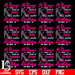 Bundle A queen was born in month happy birthday to me svg eps dxf png file