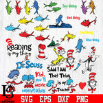 Bundle Dr seuss ,Reading, that thing is my teacher, Kid you'll move mountains, Blue baby, Red baby, One baby,Two baby Svg Dxf Eps Png file