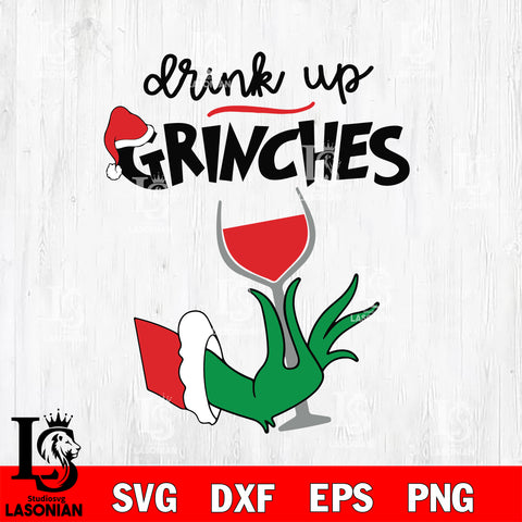 Drink up Grinches  svg eps dxf png file