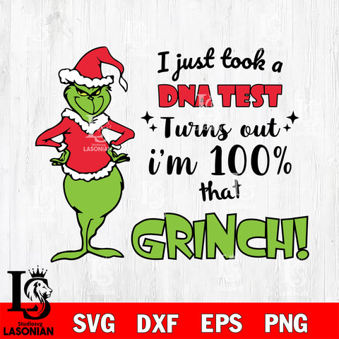 I just took a DNA test Turns out I'm 100% that Grinch! svg eps dxf png file