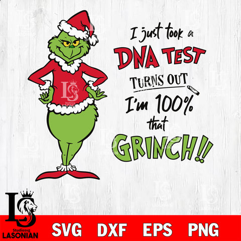 I just took a DNA TEST turns out I m 100% that GRINCH  svg eps dxf png file