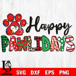 Happy pawlidays svg eps dxf png file, digital download