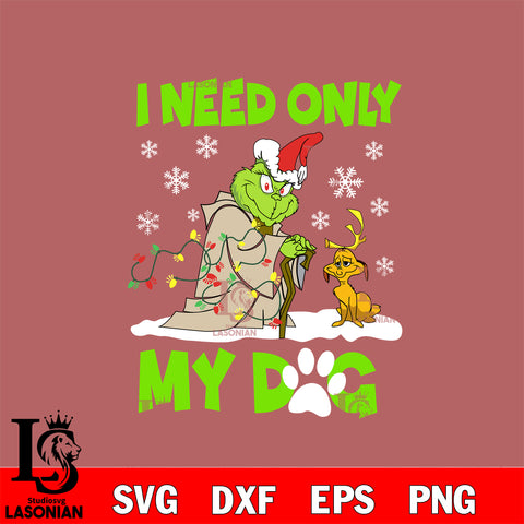 I Need Only My Dog Christmas svg eps dxf png file, digital download