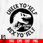Check yo'self rex yo'self Svg Dxf Eps Png file