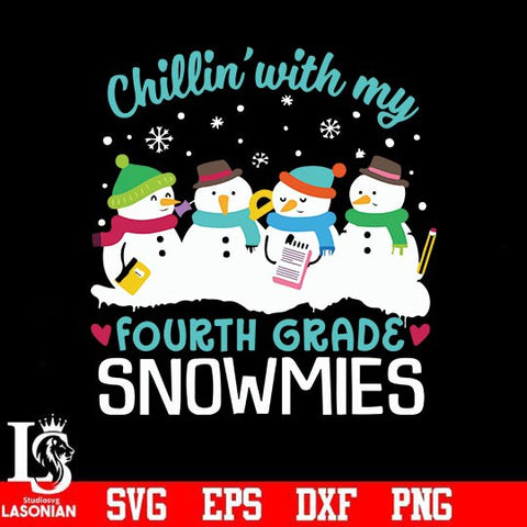 Chillin with myfourth grade snowmies svg, christmas svg png, dxf, eps digital file