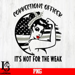 Corrections Officer It's Not For The Weak PNG file