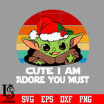Cute I Am Adore You Must Christmas Yoda Christmas Svg Dxf Eps Png file