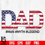 DAD #man #myth #legend svg eps dxf png file
